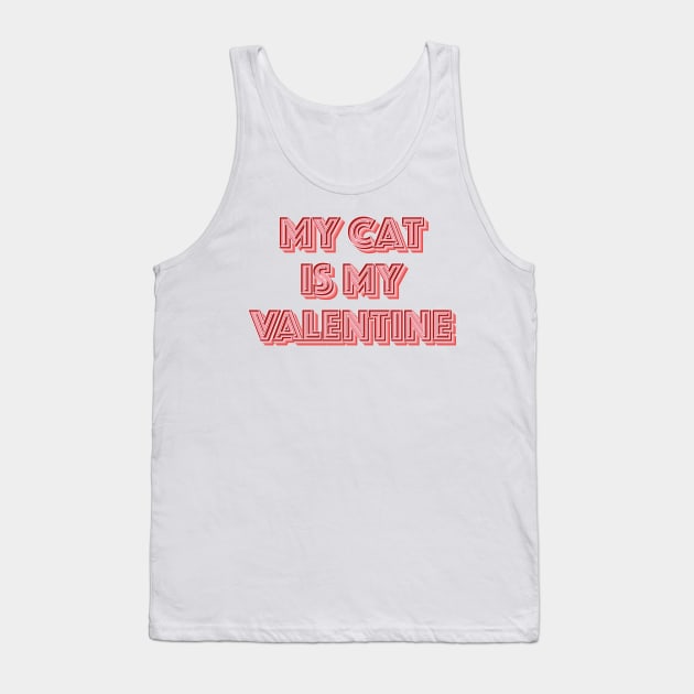 My Cat is My Valentine Tank Top by n23tees